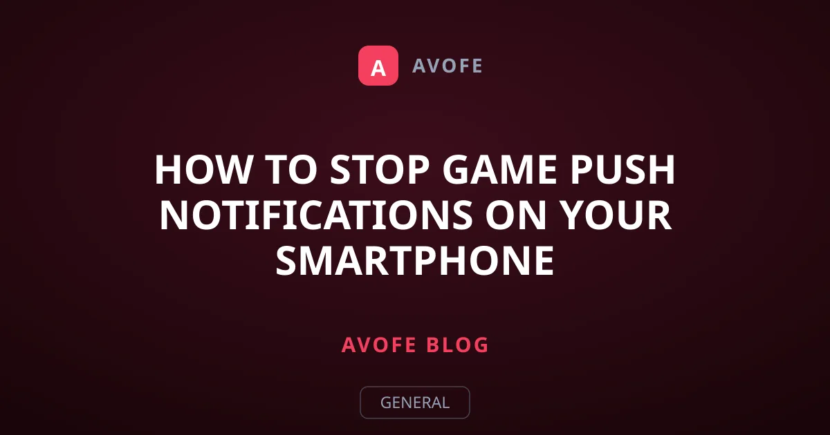 How to Stop Game Push Notifications on Your Smartphone